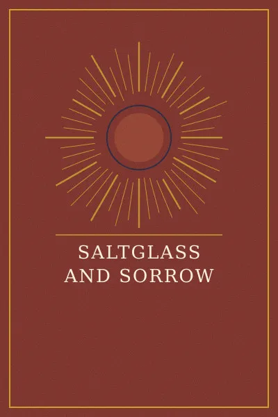 Cover of Saltglass and Sorrow